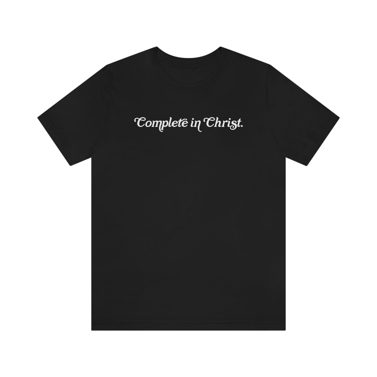 Complete in Christ Unisex Tee