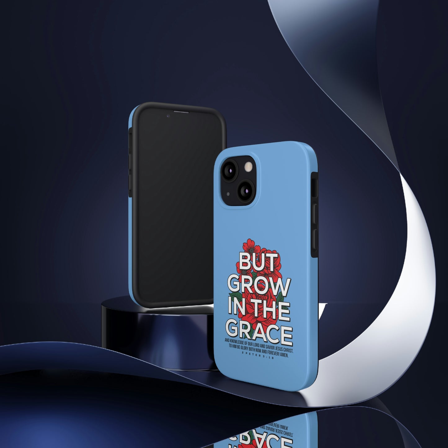 But Grow In The Grace Phone Case